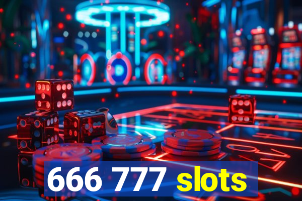 666 777 slots